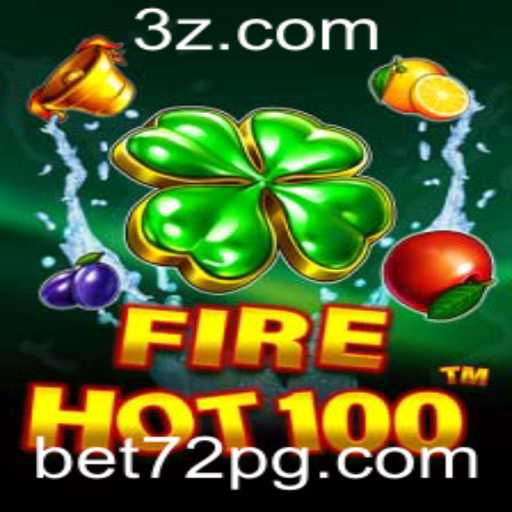 Descubra a Emoção do Jogo FireHot100 com Bet 72