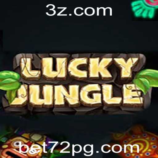 Descubra o Fascinante Jogo LuckyJungle e a Estratégia Bet 72