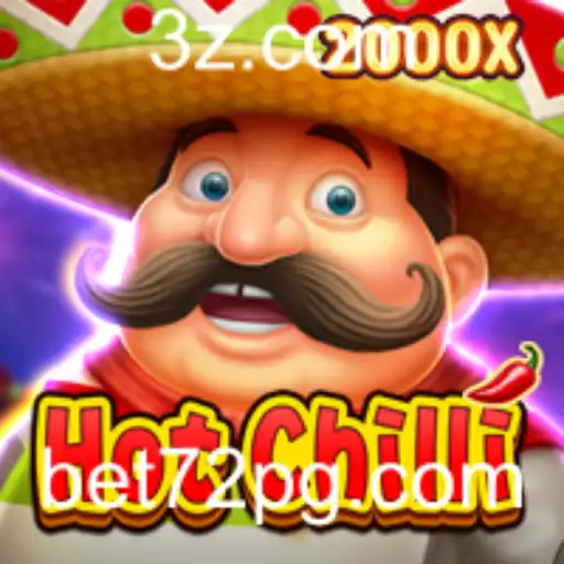 Descubra o Fascinante Jogo HotChilli e a Estratégia Bet 72